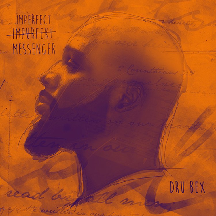 Dru Bex “Imperfect Messenger” EP released