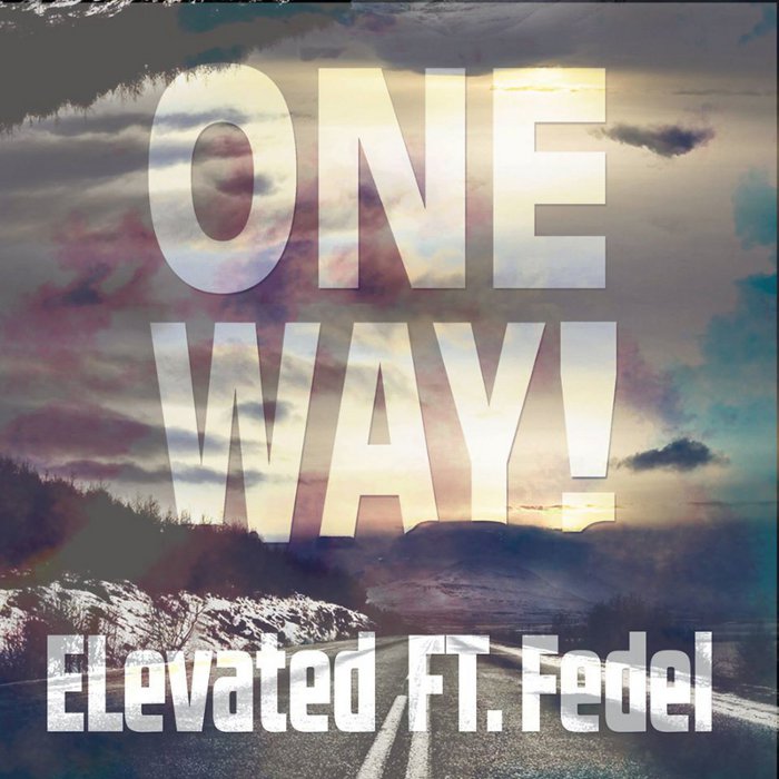 Elevated – One Way feat. Fedel