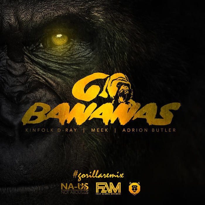 Kinfolk D-Ray – Go Bananas (DFW Gorilla Remix) feat. Meek & Adrion Butler