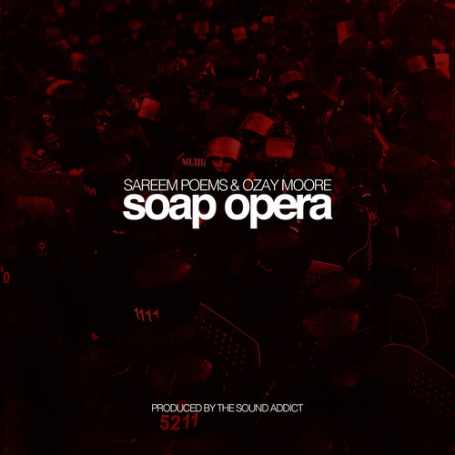 Sareem Poems & Ozay Moore – Soap Opera