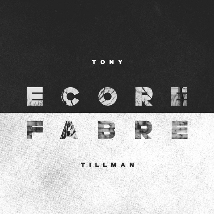 Tony Tillman – Ecore Fabre