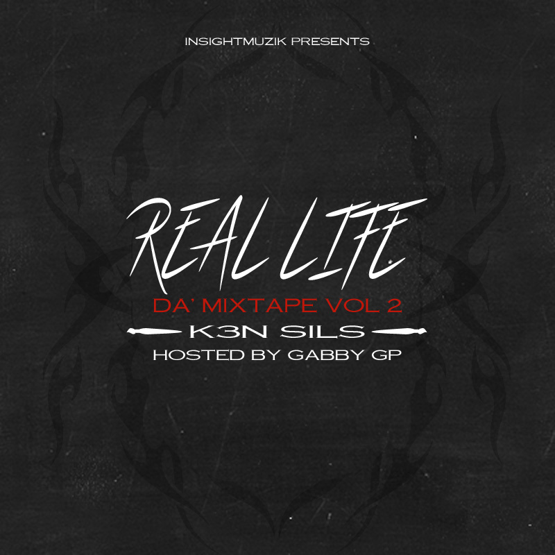 K3N SILS – Real Life Da’ Mixtape (Volume 2)