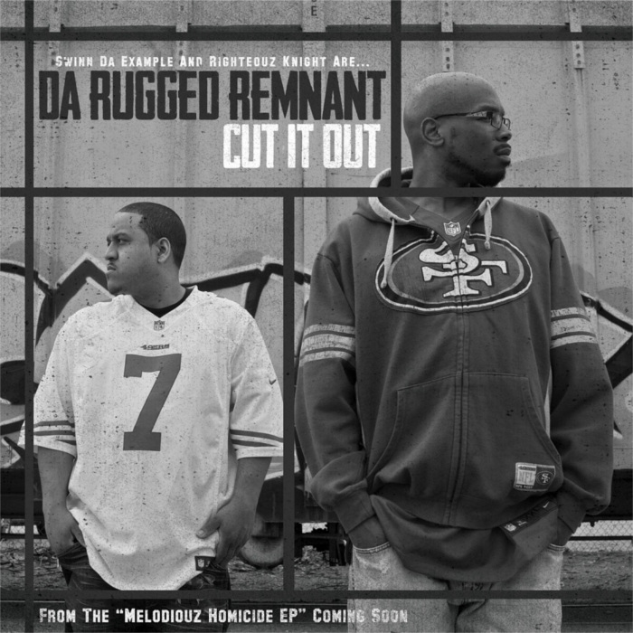 Da Rugged Remnanat – Cut It Out