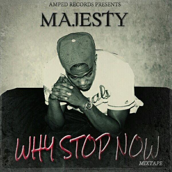 Majesty – Why Stop Now