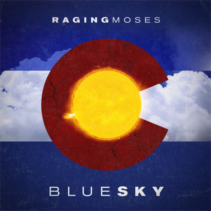 Raging Moses – Blue Sky