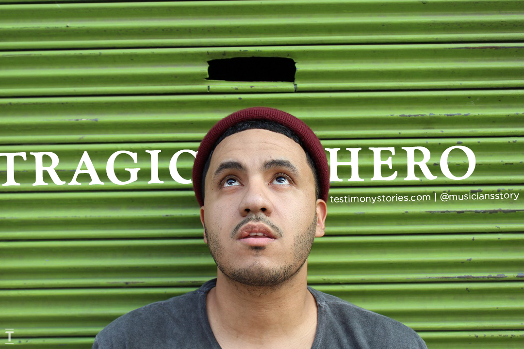 Tragic Hero – Testimony: A Musician’s Story