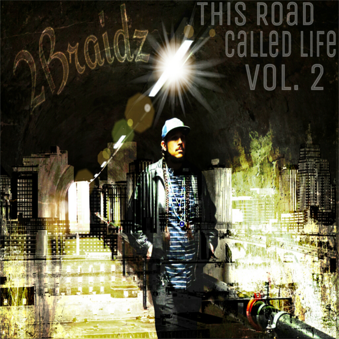 2Braidz – The Road Called Life Volume 2