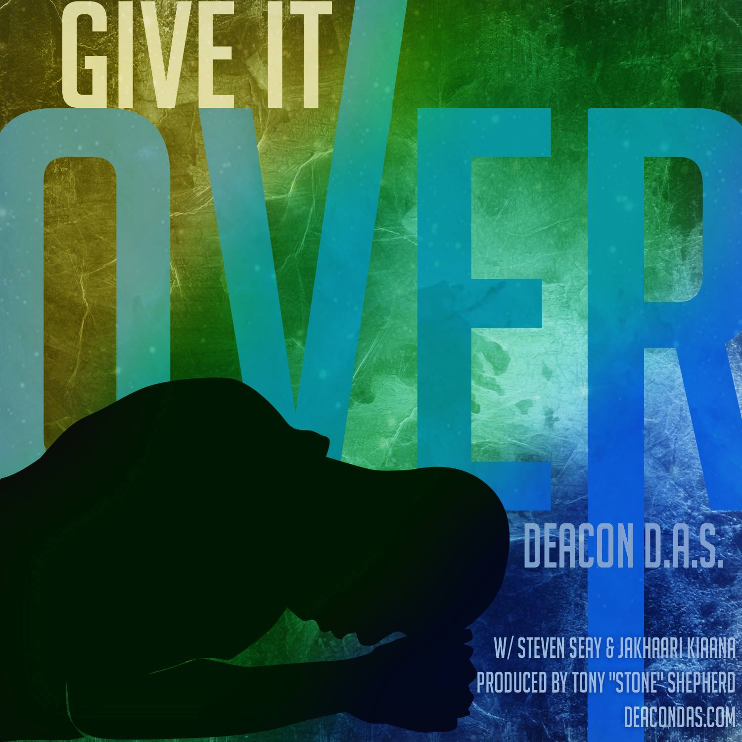 Deacon D.A.S. – Give It Over (ft. Steven Seay)