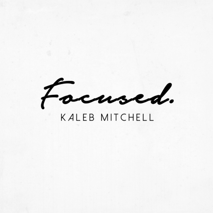 Kaleb Mitchell – Focused