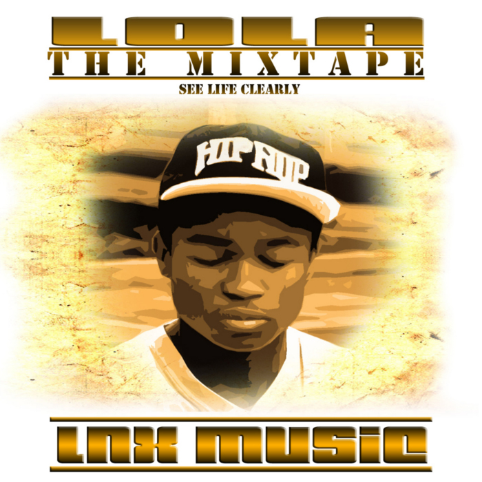 LNX – Lola The Mixtape