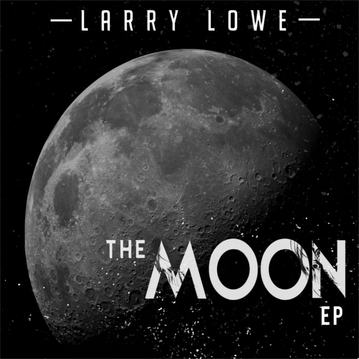 Larry Lowe – The Moon EP