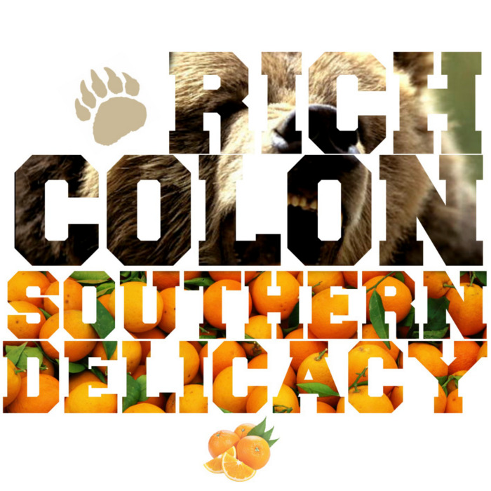 Rich Colon – Southern Delicacy