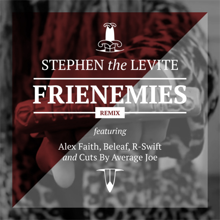 Stephen The Levite – Frienemies (Remix) feat. Alex Faith, Beleaf, R-Swift & Average Joe