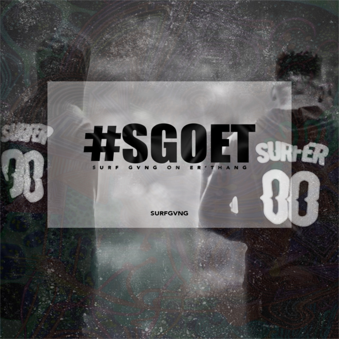 Surf Gvng – #SGOET