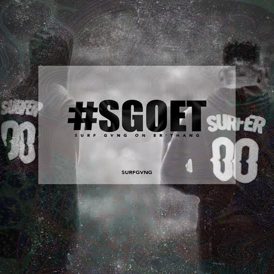 Surf Gvng ‘#SGOET’ EP Release Date, Cover Art, & Tracklist