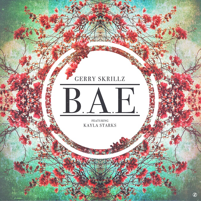 Gerry Skrillz – B.A.E (ft. Kayla Starks)