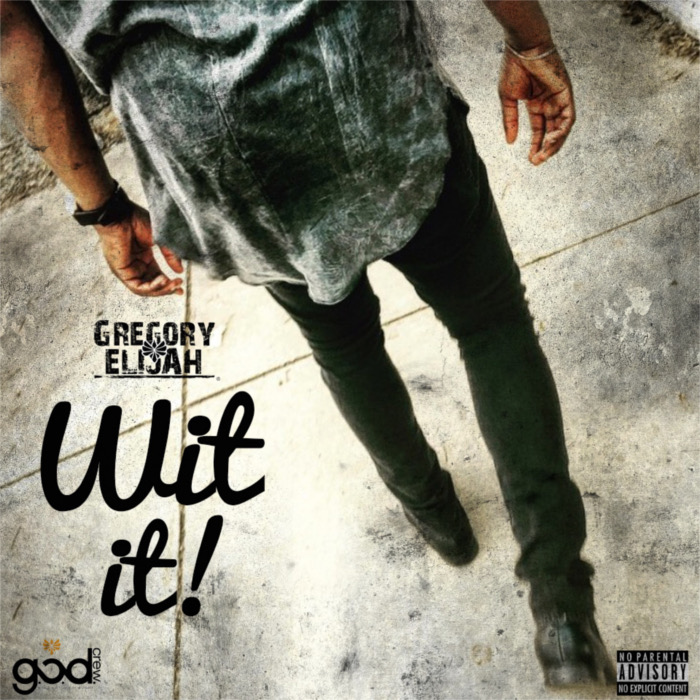 GregoryElijah – Wit It