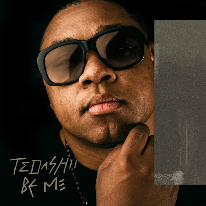 Tedashii – Be Me (Prod. Gawvi)