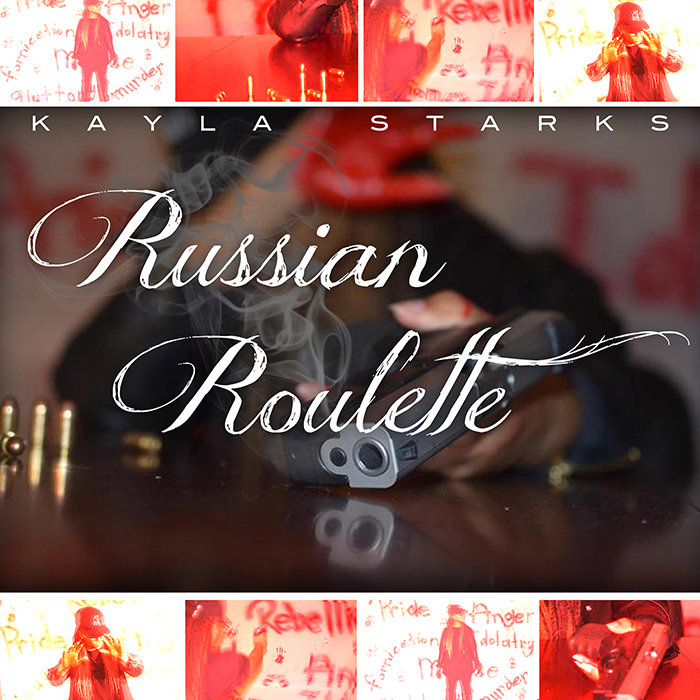 KayLa Starks – Russian Roulette