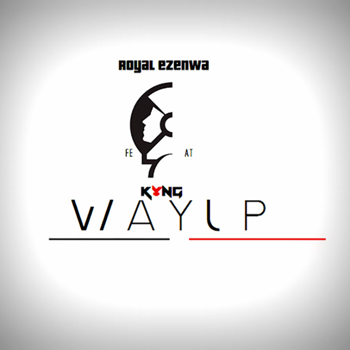 Royal Ezenwa – Way Up feat. K¥NG