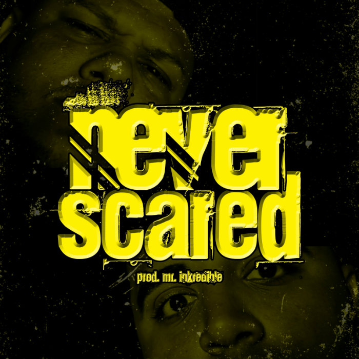 Still Diligent & Witness – Never Scared