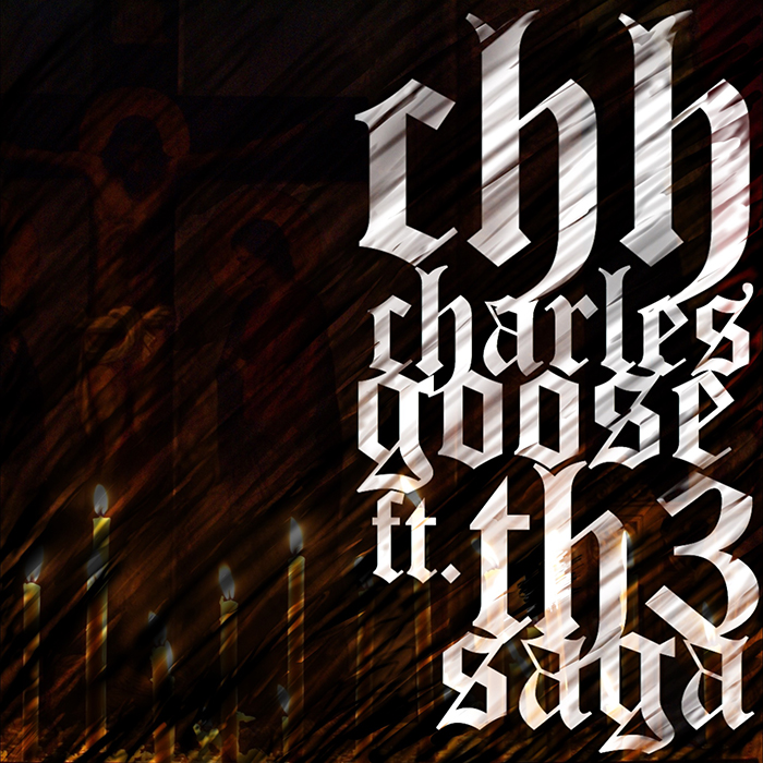 Charles Goose – CHH feat. Th3 Saga