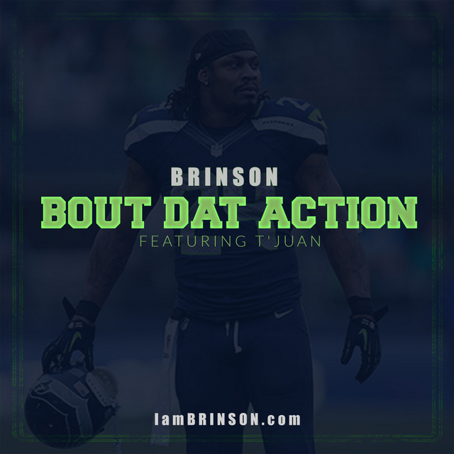 Brinson – I’m Bout That Action feat. T’Juan