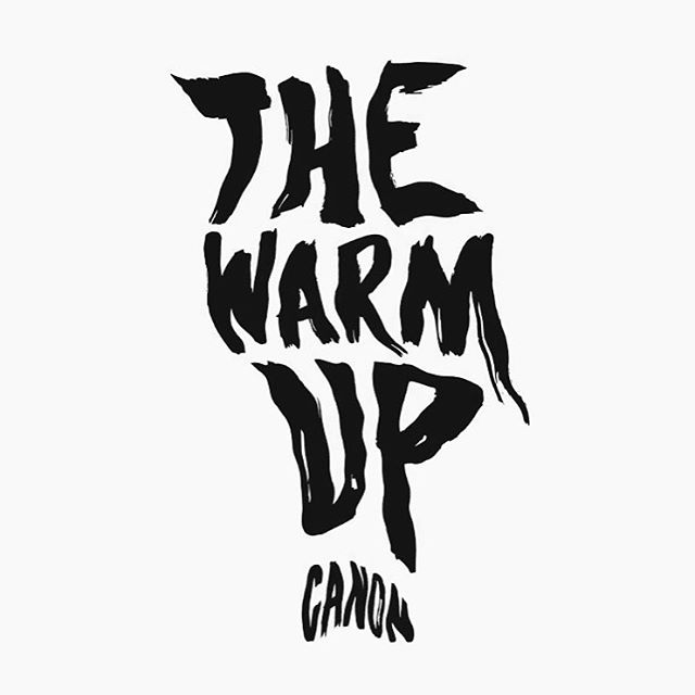 Canon – The Warm Up