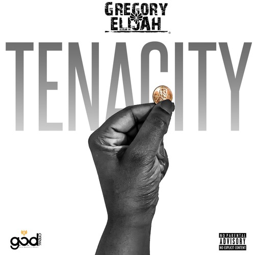 GregoryElijah – Tenacity