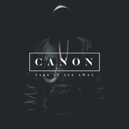 Canon – Take It All Away