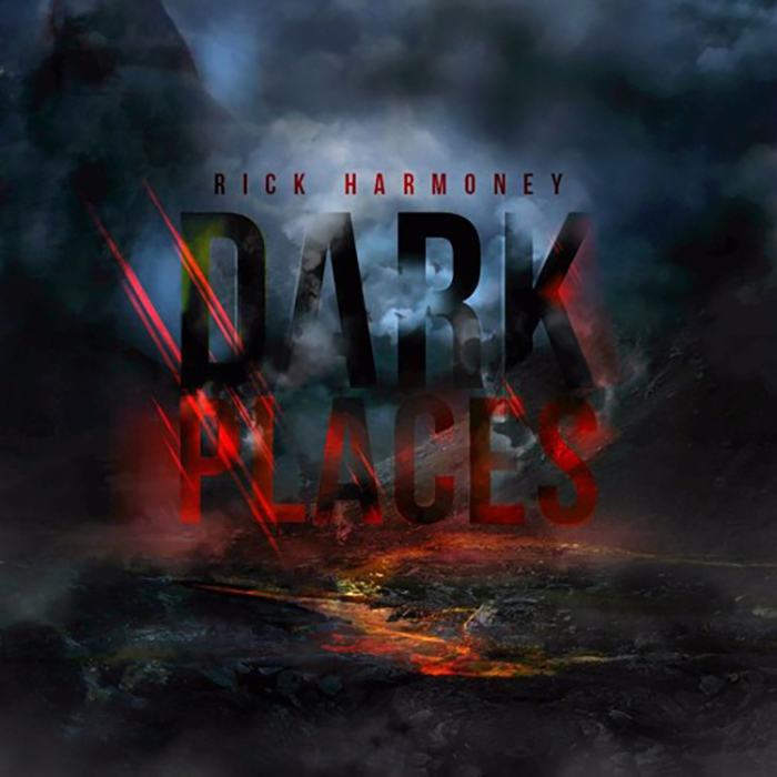 Rick Harmoney – Dark Places