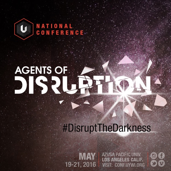 Urban Youth Workers Institute National Conference #DisruptTheDarkness May 19-21