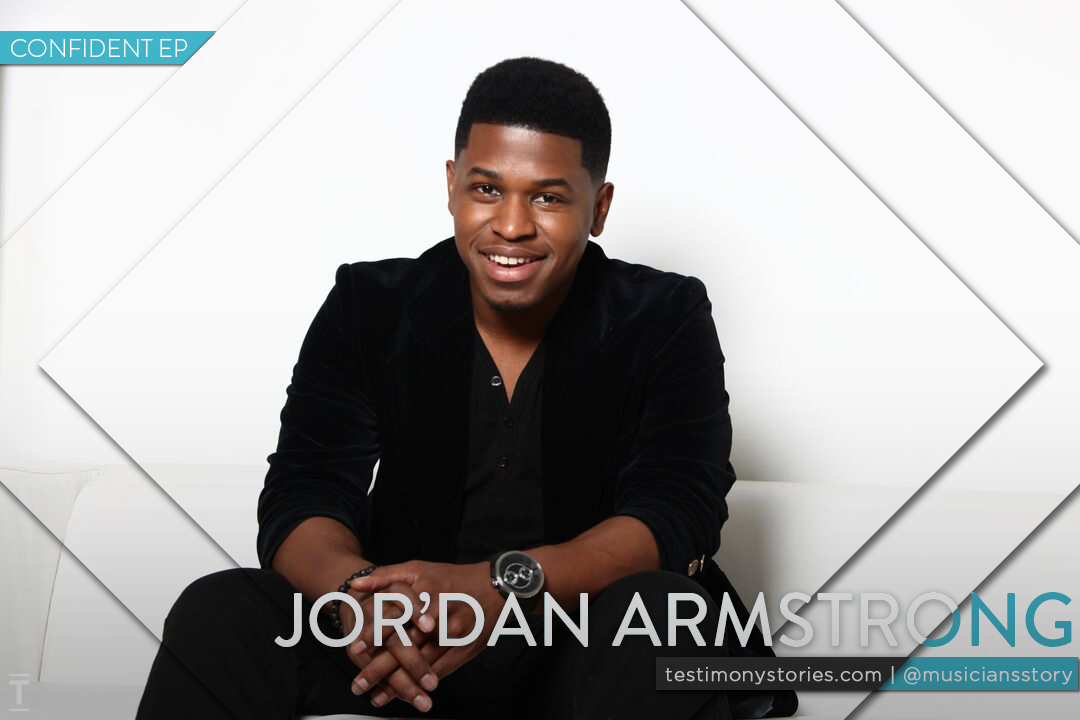 Jor’dan Armstrong – Confident EP – Testimony: A Musician’s Story