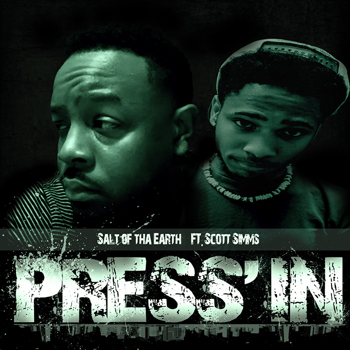 Salt of Tha Earth – Press’in feat. Scott Simms