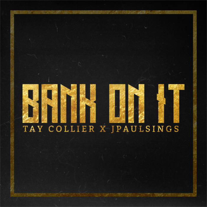 Tay Collier – Bank On It