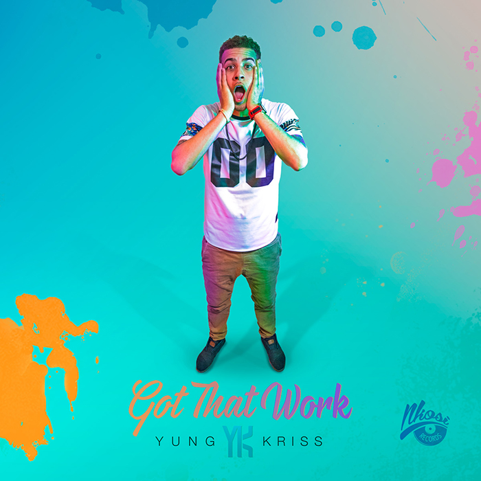 Yung Kriss – Got That Work