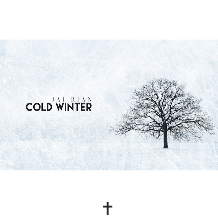 Jai Rian – Cold Winter