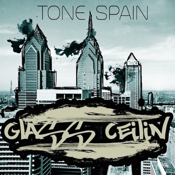 Tone Spain – Glass Ceilin’