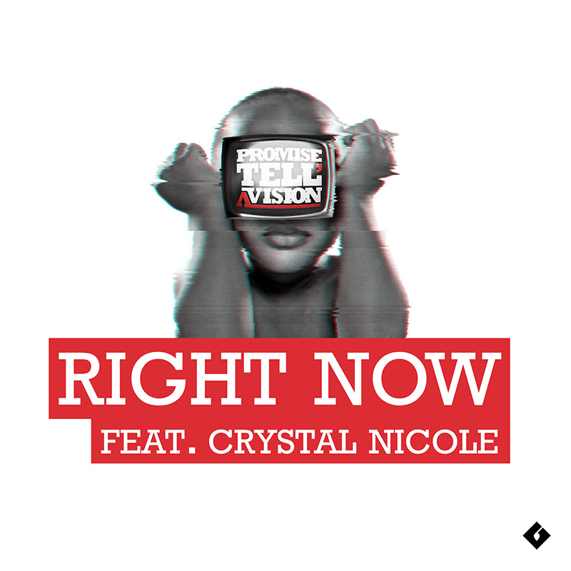 Promise – Right Now featuring Crystal Nicole