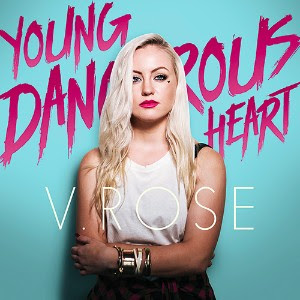 An Interview with V. Rose – A Young Dangerous Heart