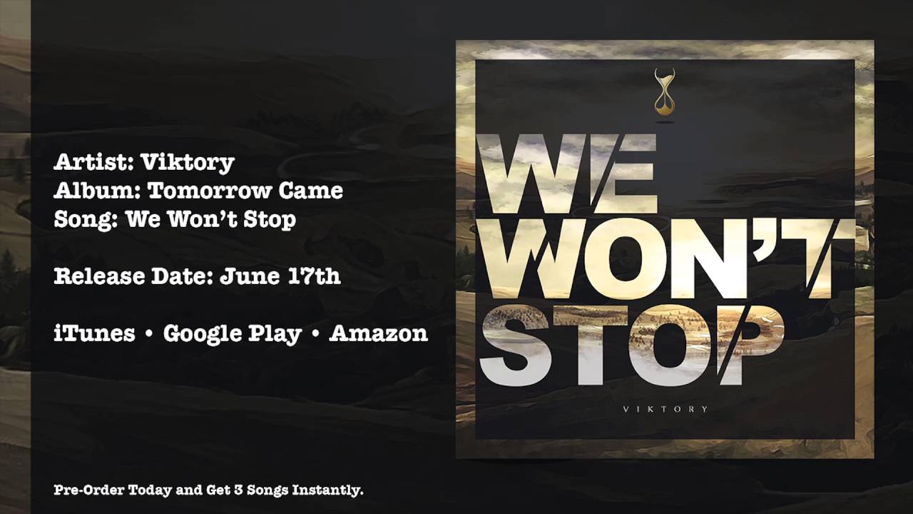 Viktory – We Won’t Stop