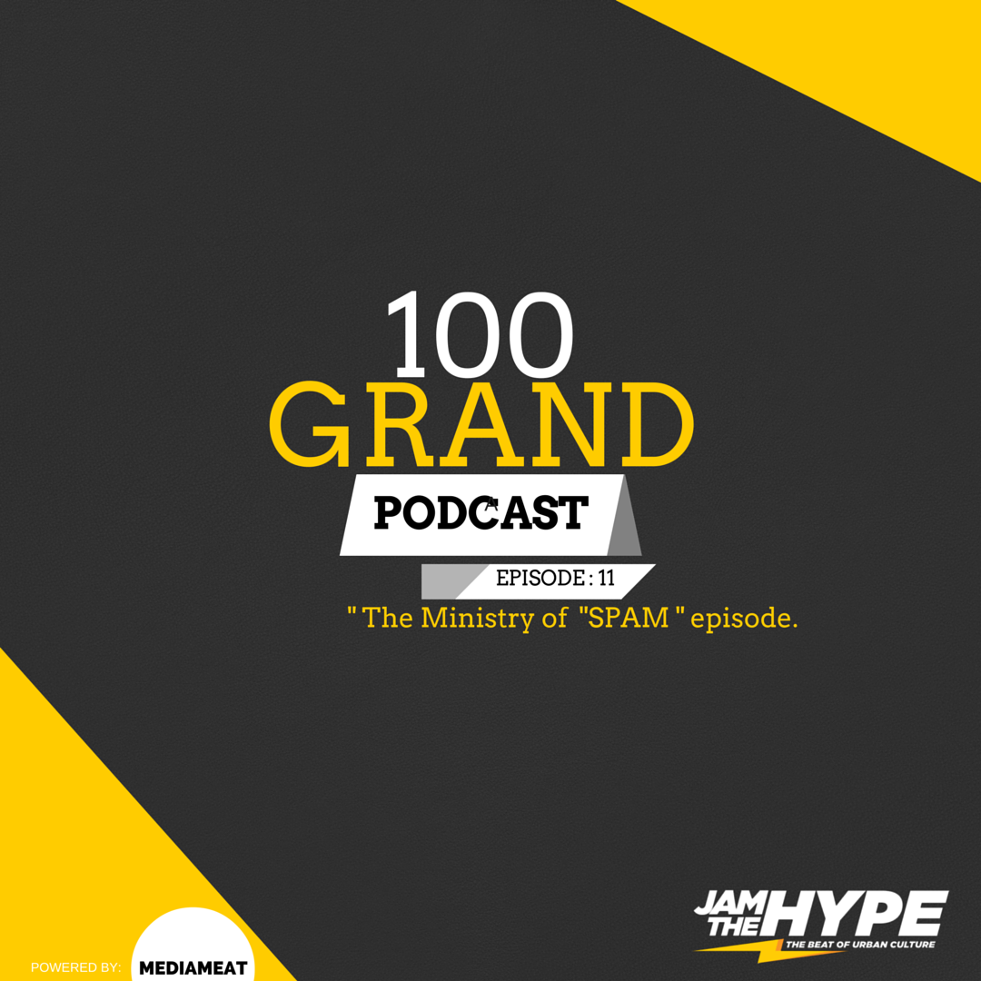 100 Grand 11 – BET Awards, Ministry Of SPAM, Cross Movement Reunion