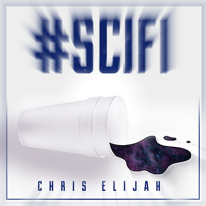 Chris Elijah – #SciFi