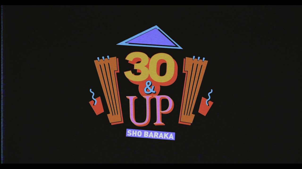 Sho Baraka – 30 and Up 1986