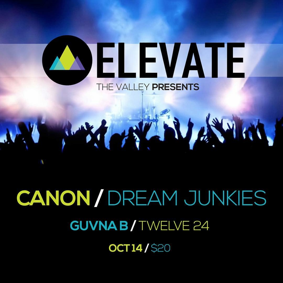 Elevate the Valley Concert with Canon, DreamJunkies, Trackstarz, GuvnaB