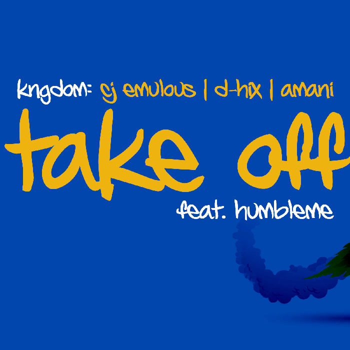 CJ Emulous x Amani x DHIX (KNGDOM GANG) – Take Off ft. HumbleMe