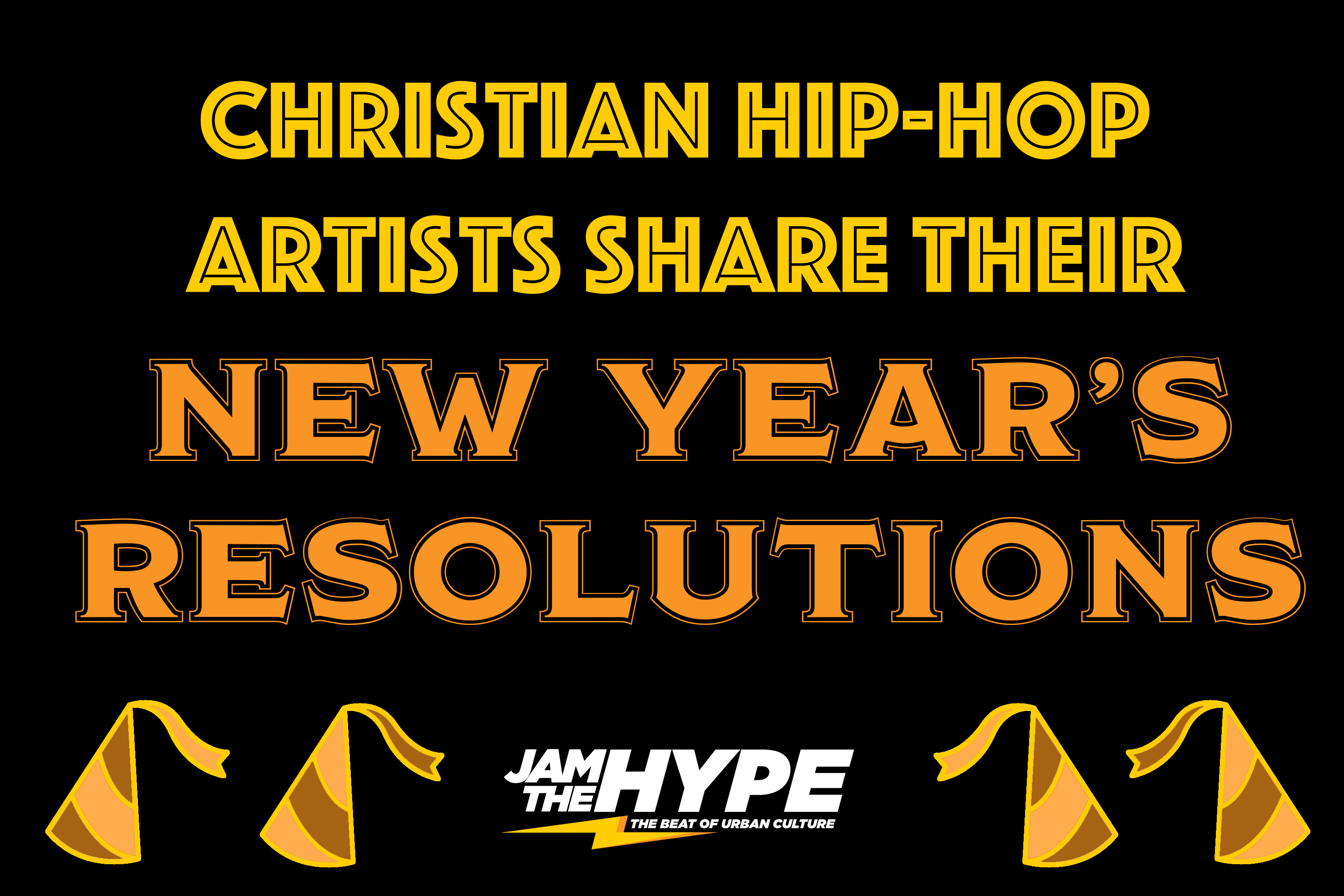 Christian Hip-Hop Artist Share New Year’s Resolutions