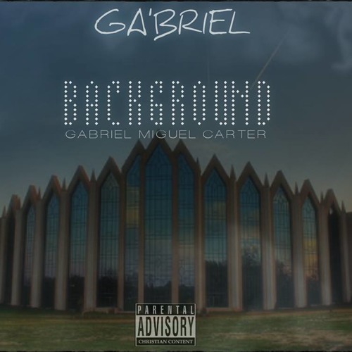 Ga’Briel – Background ft. Devin Boswell