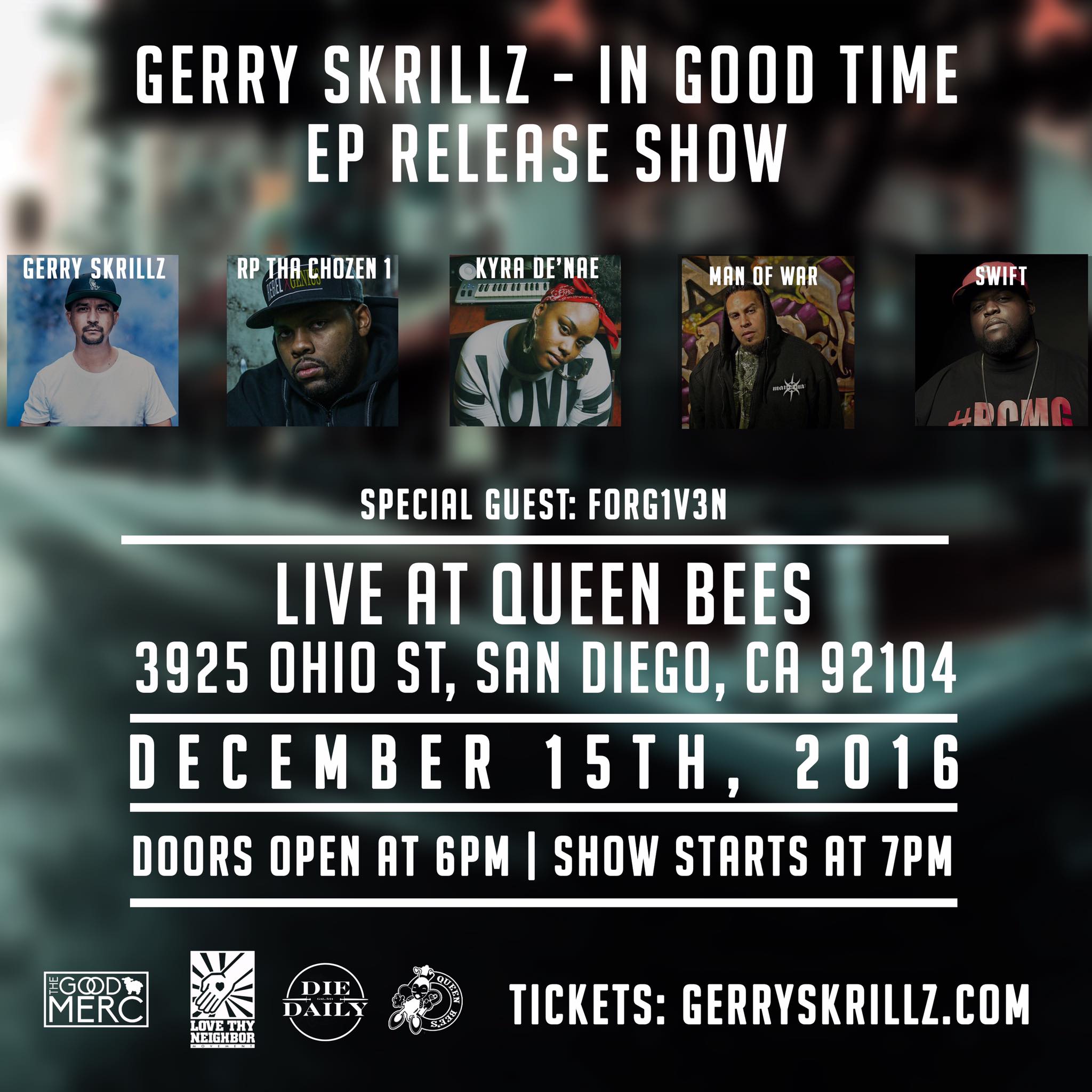 Dec 15th – San Diego: Gerry Skrillz, Rp Tha Chozen1, Swift, Kyra De’nae, Man of War