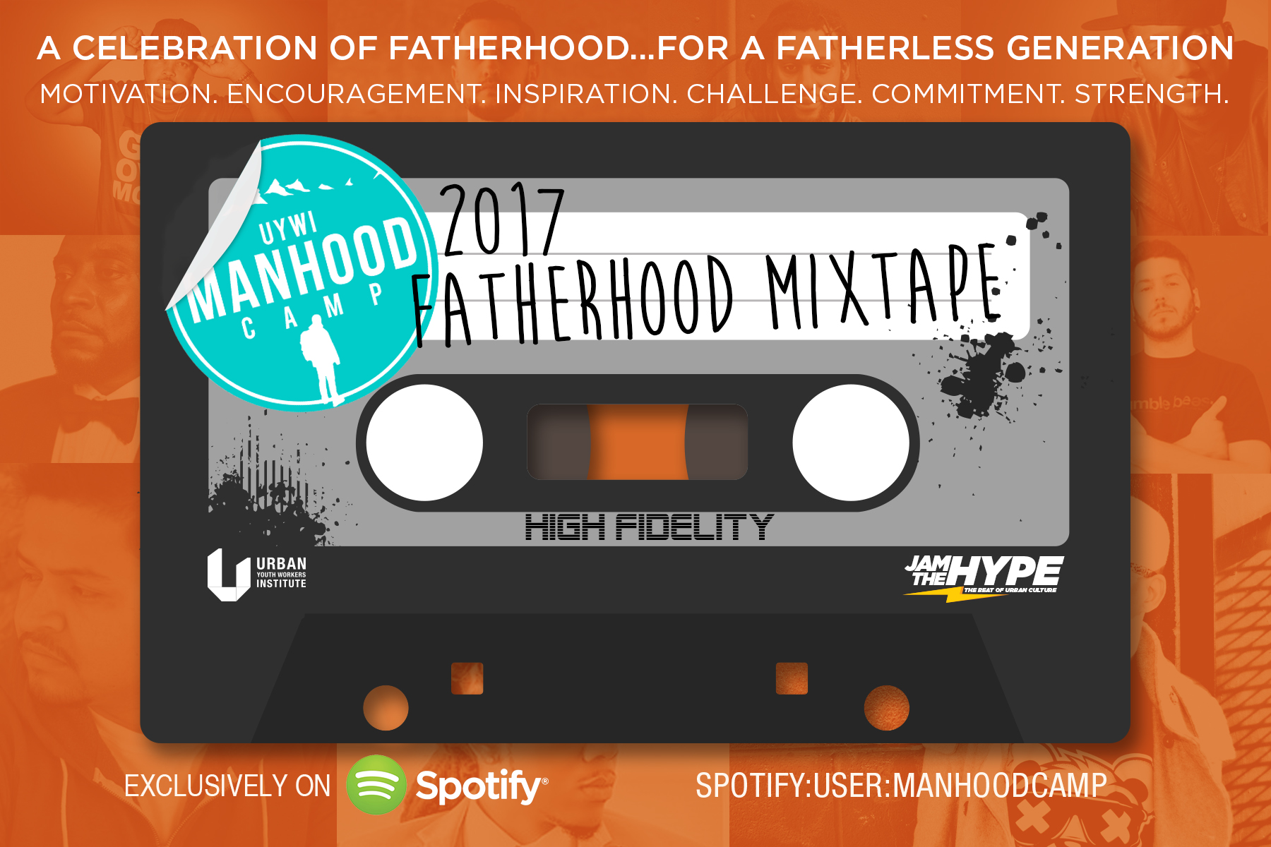 Share the Manhood Camp/Jam the Hype #fatherhoodmixtape2017 on Spotify